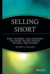 9780471534648-0471534641-Selling Short: Risks, Rewards, and Strategies for Short Selling Stocks, Options, and Futures