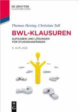 9783110761511-3110761513-BWL-Klausuren: Aufgaben und Lösungen für Studienanfänger (Lehr- und Handbücher der Wirtschaftswissenschaft) (German Edition)