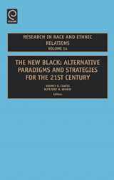9780762309856-0762309857-New Black: Alternative Paradigms and Strategies for the 21st Century (Research in Race and Ethnic Relations, 14)