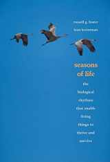 9780300167863-0300167865-Seasons of Life: The Biological Rhythms That Enable Living Things to Thrive and Survive