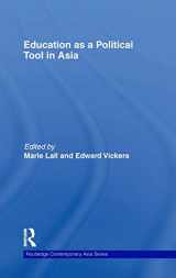 9780415452595-0415452597-Education as a Political Tool in Asia (Routledge Contemporary Asia Series)
