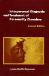 9781572300606-1572300604-Interpersonal Diagnosis and Treatment of Personality Disorders, 2nd Edition (Diagnosis and Treatment of Mental Disorders)
