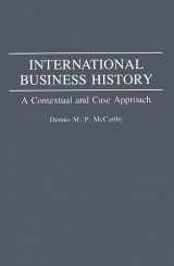9780275944148-027594414X-International Business History: A Contextual and Case Approach