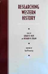 9780826317599-0826317596-Researching Western History: Topics in the Twentieth Century