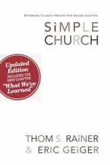 9780805447996-0805447997-Simple Church: Returning to God's Process for Making Disciples
