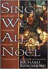 9780834170261-0834170264-Sing We All Noel: Carols and Classics for Choir and Congregation