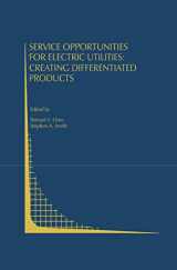 9780792393191-0792393198-Service Opportunities for Electric Utilities: Creating Differentiated Products (Topics in Regulatory Economics and Policy, 13)