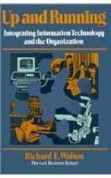 9780875842189-0875842186-Up and Running: Integrating Information Technology and the Organization
