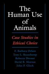 9780195119084-0195119088-The Human Use of Animals: Case Studies in Ethical Choice