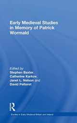 9780754663317-0754663310-Early Medieval Studies in Memory of Patrick Wormald (Studies in Early Medieval Britain and Ireland)