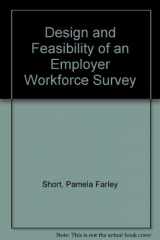 9780833025722-0833025724-Design and Feasibility of an Employer Workforce Survey