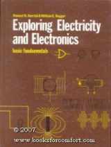 9780870063084-0870063081-Exploring Electricity and Electronics: Basic Fundamentals