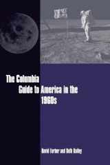 9780231113731-0231113730-The Columbia Guide to America in the 1960s (Columbia Guides to American History and Cultures)