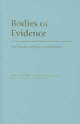 9780199890668-0199890668-Bodies of Evidence: The Practice of Queer Oral History (Oxford Oral History Series)