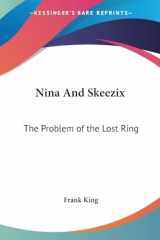 9781417996544-1417996544-Nina And Skeezix: The Problem of the Lost Ring