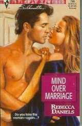 9780373077656-0373077653-Mind Over Marriage (Silhouette Intimate Moments)