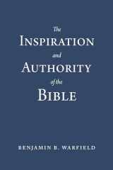 9781629958019-1629958018-The Inspiration and Authority of the Bible (Paperback Edition)