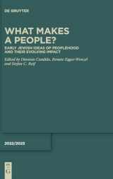 9783111334851-3111334856-What Makes a People?: Early Jewish Ideas of Peoplehood and Their Evolving Impact (Deuterocanonical and Cognate Literature Yearbook, 2022/2023)