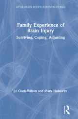 9781138896666-1138896667-Family Experience of Brain Injury (After Brain Injury: Survivor Stories)