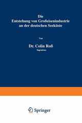 9783642903175-3642903177-Die Entstehung von Großeisenindustrie an der deutschen Seeküste (German Edition)
