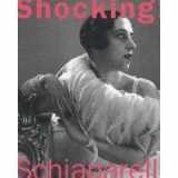 9780876331712-0876331711-Shocking! The Art and Fashion of Elsa Schiaparelli