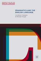 9780230551725-0230551726-Pragmatics and the English Language (Perspectives on the English Language, 16)