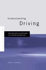 9781138986459-1138986453-Understanding Driving: Applying Cognitive Psychology to a Complex Everyday Task