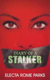 9781601623324-1601623321-Diary of a Stalker (Urban Books)