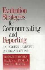 9780803959279-0803959273-Evaluation Strategies for Communicating and Reporting: Enhancing Learning in Organizations