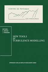 9783540630906-3540630902-New Tools in Turbulence Modelling: Les Houches School, May 21–31, 1996 (Centre de Physique des Houches, 5)