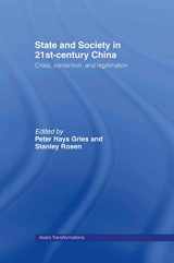 9780415332040-0415332044-State and Society in 21st Century China: Crisis, Contention and Legitimation (Asia's Transformations)