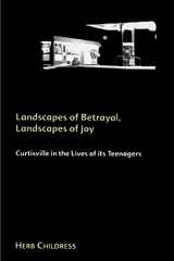 9780791445785-079144578X-Landscapes of Betrayal, Landscapes of Joy: Curtisville in the Lives of Its Teenagers (Suny Series in Environmental and Architectural Phenomenology)
