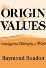 9780765800435-0765800438-The Origin of Values: Sociology and Philosophy of Beliefs