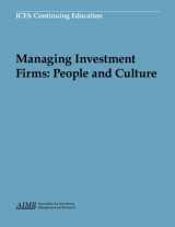 9781879087651-1879087650-Managing Investment Firms: People and Culture