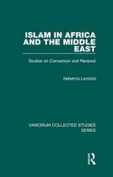 9780860789888-0860789888-Islam in Africa and the Middle East: Studies on Conversion and Renewal (Variorum Collected Studies)