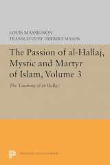 9780691657226-069165722X-The Passion of Al-Hallaj, Mystic and Martyr of Islam, Volume 3: The Teaching of al-Hallaj (Princeton Legacy Library, 5616)