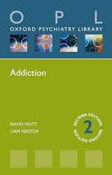 9780198797746-0198797745-Addiction (Oxford Psychiatry Library)
