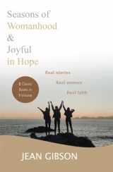 9781788930932-1788930932-Seasons Of Womanhood And Joyful In Hope (Two Classic Books In One Volume): Real Stories, Real Women, Real Faith