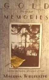 9780877936657-087793665X-Gold in Your Memories: Sacred Moments, Glimpses of God