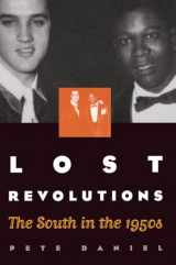 9780807848487-0807848484-Lost Revolutions: The South in the 1950s