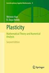 9781489995940-1489995943-Plasticity: Mathematical Theory and Numerical Analysis (Interdisciplinary Applied Mathematics, 9)