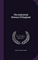 9781343365131-1343365139-The Industrial History Of England