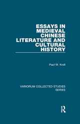 9781138375321-1138375322-Essays in Medieval Chinese Literature and Cultural History (Variorum Collected Studies)