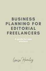 9781484106211-1484106210-Business Planning for Editorial Freelancers: A Guide for New Starters