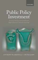 9780199663972-0199663971-Public Policy Investment: Priority-Setting and Conditional Representation In British Statecraft