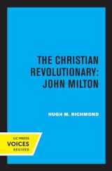 9780520308640-0520308646-Christian Revolutionary: John Milton