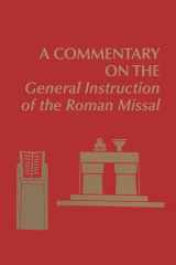 9780814660171-0814660177-A Commentary on the General Instruction of the Roman Missal (Pueblo Books)