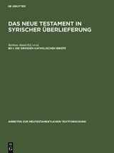 9783110102550-3110102552-Die Großen Katholischen Briefe (Arbeiten zur neutestamentlichen Textforschung, 7) (German Edition)