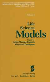 9780387907390-0387907394-Life Science Models (Modules in Applied Mathematics)