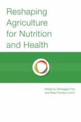 9780896296732-0896296733-Reshaping Agriculture for Nutrition and Health